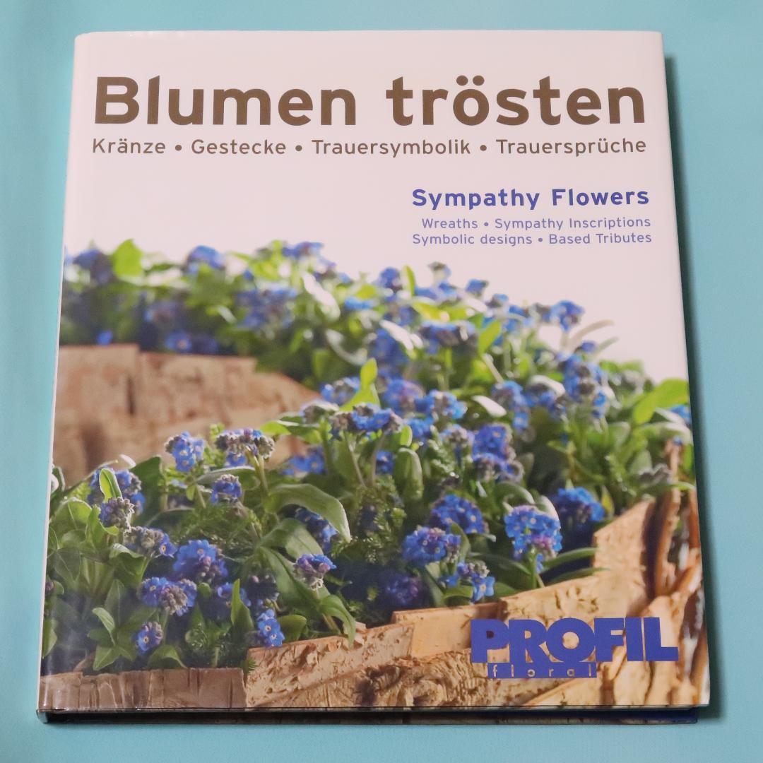セール！ 洋書『Blumen trösten』フラワーアレンジ、リース、供花 39132208b15bd18b087819a769a605
